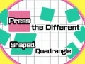Jeu Appuyez sur le quadrilatère de différentes formes en ligne Jeu Appuyez sur le quadrilatère de différentes formes en ligne
