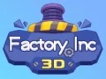 Jeu Usine Inc 3D en ligne