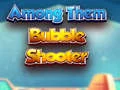 Jeu Parmi Eux: Tireur de Bulles en ligne