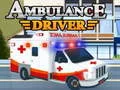 Jeu Conducteur d'ambulance en ligne