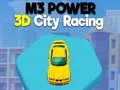 Jeu M3 Puissance Course Urbaine 3D en ligne Jeu M3 Puissance Course Urbaine 3D en ligne