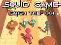 Jeu Jeu du calmar: Attrape le 001 en ligne Jeu Jeu du calmar: Attrape le 001 en ligne