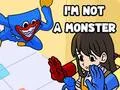 Jeu Je ne suis pas un monstre en ligne Jeu Je ne suis pas un monstre en ligne