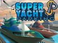 Jeu Parking de Super Yacht en ligne