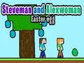 Jeu Steveman et Alexwoman: Œuf de Pâques en ligne