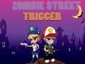 Jeu Déclencheur de Rue Zombie en ligne Jeu Déclencheur de Rue Zombie en ligne
