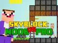 Jeu Noob contre Pro Skyblock en ligne Jeu Noob contre Pro Skyblock en ligne