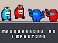 Jeu Masquerades contre imposteurs en ligne