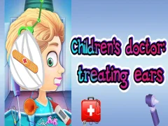 Jeu Docteur pour enfants: Traiter les oreilles en ligne