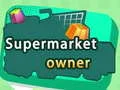 Jeu Propriétaire de supermarché en ligne