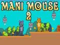 Jeu Mani Souris 2 en ligne