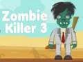 Jeu Tueur de Zombies 3 en ligne Jeu Tueur de Zombies 3 en ligne
