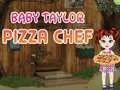 Jeu Bébé Taylor Chef de Pizzas en ligne Jeu Bébé Taylor Chef de Pizzas en ligne