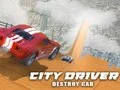Jeu Conducteur de ville : Détruire la voiture en ligne Jeu Conducteur de ville : Détruire la voiture en ligne