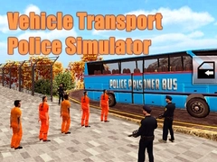 Jeu Simulateur de Police de Transport de Véhicules en ligne