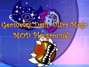 Jeu Geometry Dash: Ultra Mega Mod Playground! en ligne