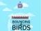 Jeu Oiseaux Rebonds en ligne
