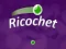 Jeu Ricochet en ligne