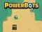 Jeu Powerbots en ligne