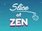 Jeu Tranche de Zen en ligne