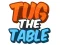 Jeu Tirer la Table en ligne