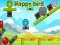 Jeu Oiseau Heureux en ligne