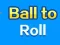 Jeu Balle à Rouler en ligne