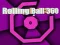 Jeu Balle roulante 360 en ligne Jeu Balle roulante 360 en ligne