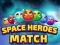 Jeu Héros de l'Espace : Match en ligne
