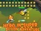 Jeu Héros dans une aventure super-action en ligne