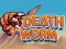 Jeu Ver de Mort en ligne