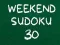Jeu Sudoku Week-end 30 en ligne