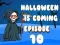 Jeu Halloween arrive Épisode 10 en ligne