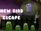 Jeu Nouvelle Évasion d'Oiseau en ligne