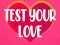 Jeu Teste Ton Amour en ligne