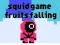 Jeu Jeu du Calmar : Chute de Fruits en ligne
