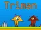 Jeu Triman en ligne