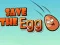 Jeu Sauvez l'Œuf en ligne Jeu Sauvez l'Œuf en ligne