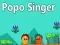 Jeu Chanteur Popo en ligne