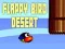 Jeu FLAPPY OISEAU DÉSERT en ligne