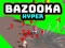 Jeu Bazooka Hyper en ligne