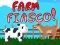 Jeu Fiasco à la ferme ! en ligne