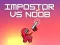 Jeu Imposteur vs Noob en ligne