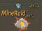 Jeu MineRaid en ligne