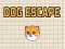 Jeu Évasion du chien en ligne