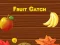 Jeu Attraper des fruits en ligne