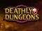 Jeu Donjons Mortels en ligne