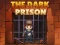 Jeu La prison sombre en ligne
