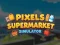 Jeu Simulateur de supermarché Pixels en ligne