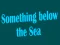 Jeu Quelque chose sous la mer en ligne